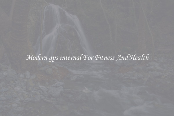Modern gps internal For Fitness And Health