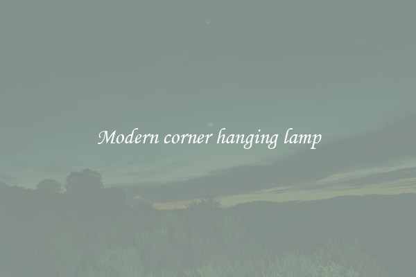 Modern corner hanging lamp