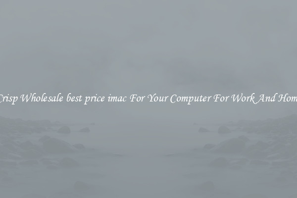 Crisp Wholesale best price imac For Your Computer For Work And Home