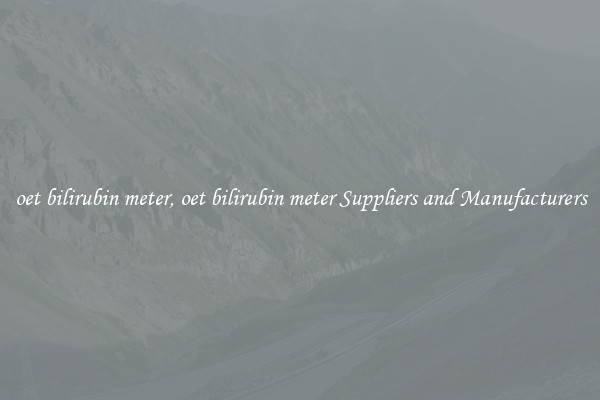 oet bilirubin meter, oet bilirubin meter Suppliers and Manufacturers