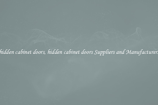 hidden cabinet doors, hidden cabinet doors Suppliers and Manufacturers