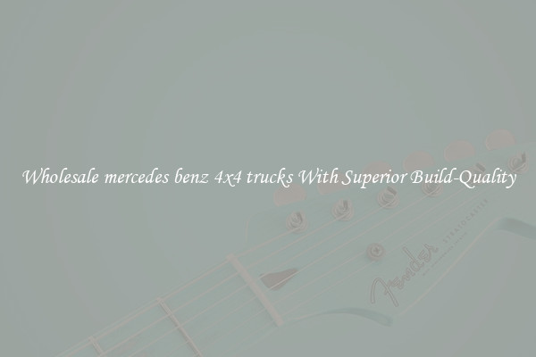 Wholesale mercedes benz 4x4 trucks With Superior Build-Quality