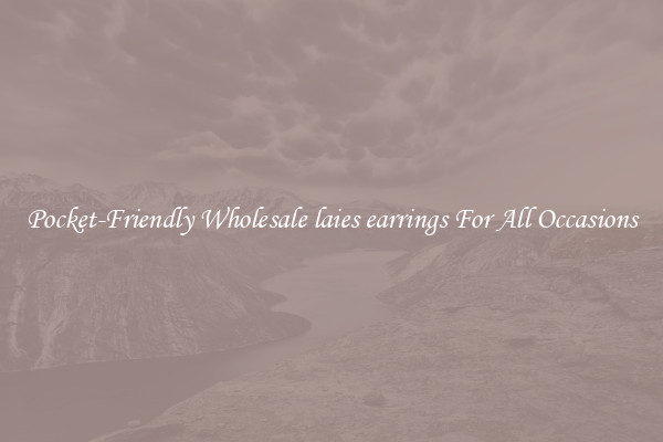 Pocket-Friendly Wholesale laies earrings For All Occasions