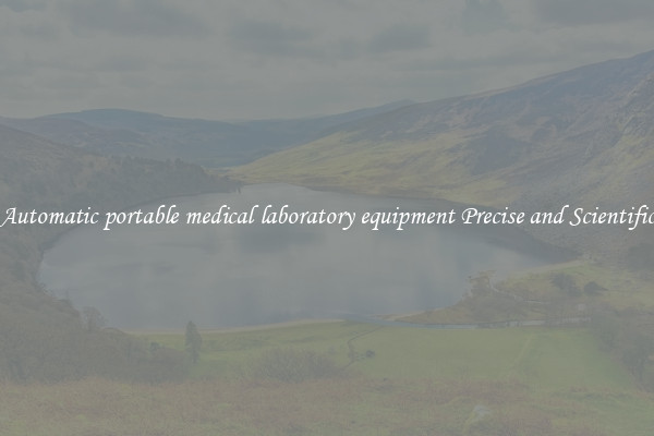 Automatic portable medical laboratory equipment Precise and Scientific
