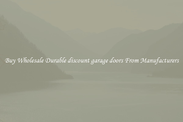 Buy Wholesale Durable discount garage doors From Manufacturers
