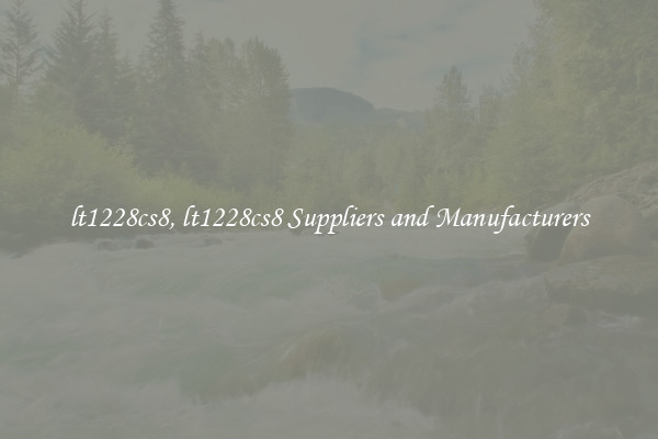 lt1228cs8, lt1228cs8 Suppliers and Manufacturers