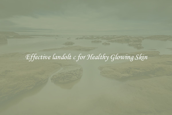 Effective landolt c for Healthy Glowing Skin