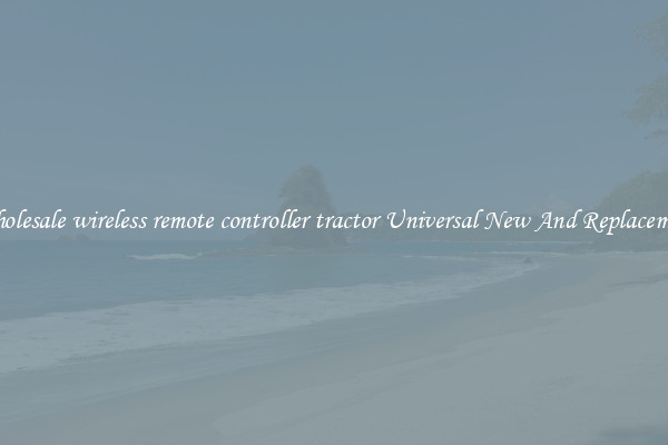Wholesale wireless remote controller tractor Universal New And Replacement