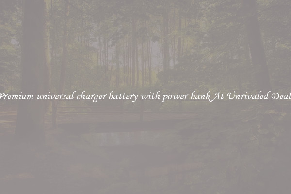 Premium universal charger battery with power bank At Unrivaled Deals