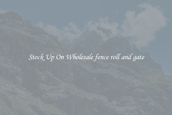 Stock Up On Wholesale fence roll and gate