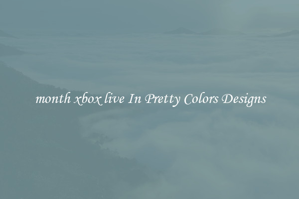 month xbox live In Pretty Colors Designs